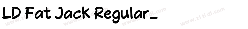 LD Fat Jack Regular字体转换